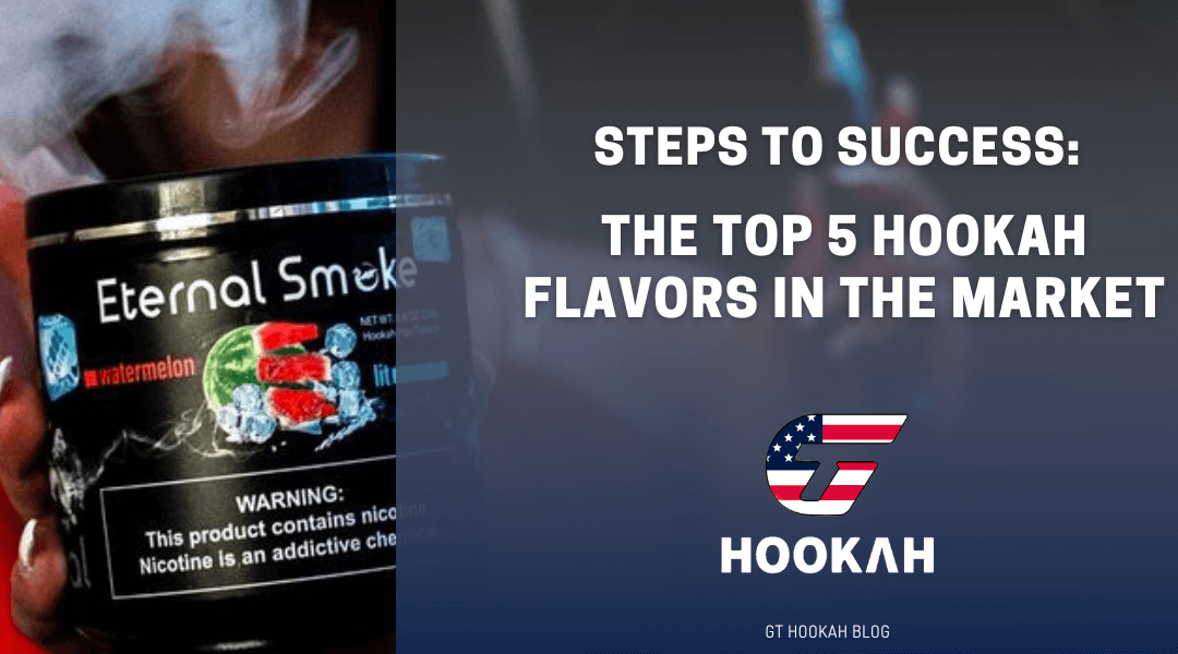 The Top 5 Most Sought-After Hookah Flavors in the market