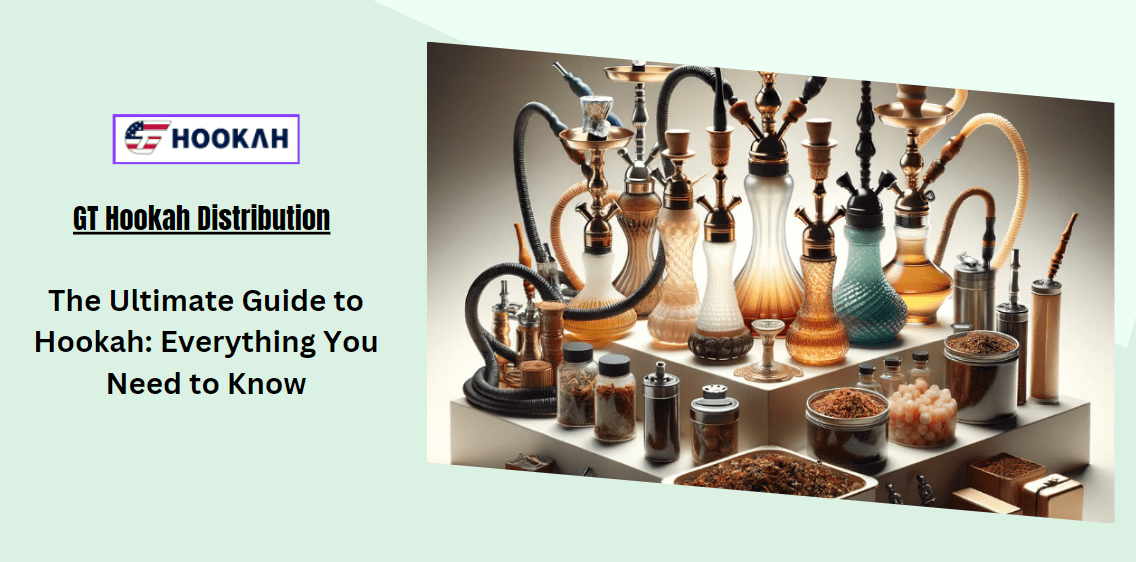 The Ultimate Guide to Hookah: Everything You Need to Know The Ultimate Guide to Hookah: Everything You Need to Know